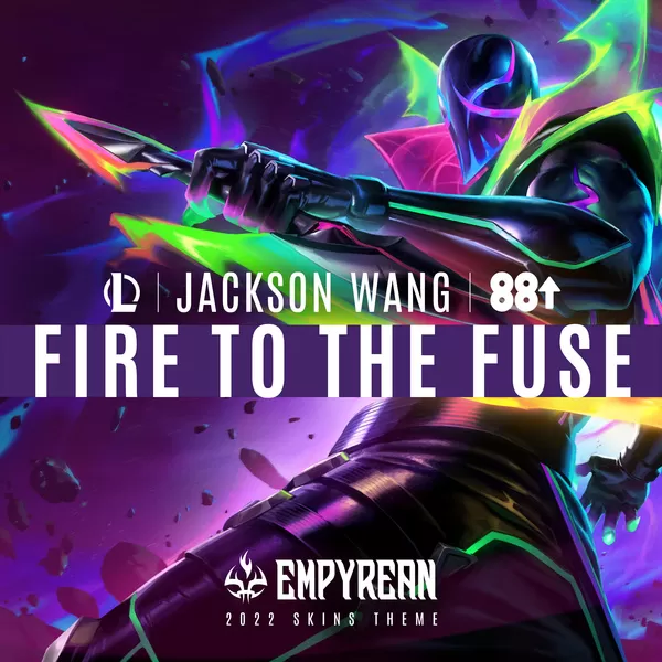 دانلود آهنگ Fire to the Fuse League of Legends & Jackson Wang & 88rising